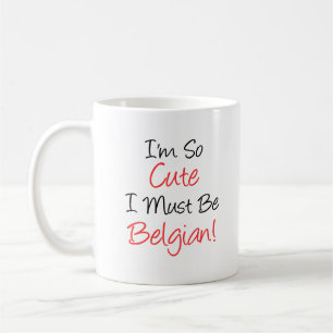 Jag måste vara belgisk Mugg. Kaffemugg