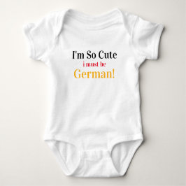 Jag måste vara tysk Baby Bodykostym T Shirt