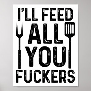 Jag Matar alla dina F#ckers Funny Bbq Grilling Poster