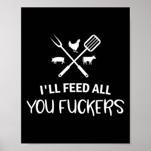 Jag Matar alla er ERS-funny Grilling-citat Bbq Pap Poster