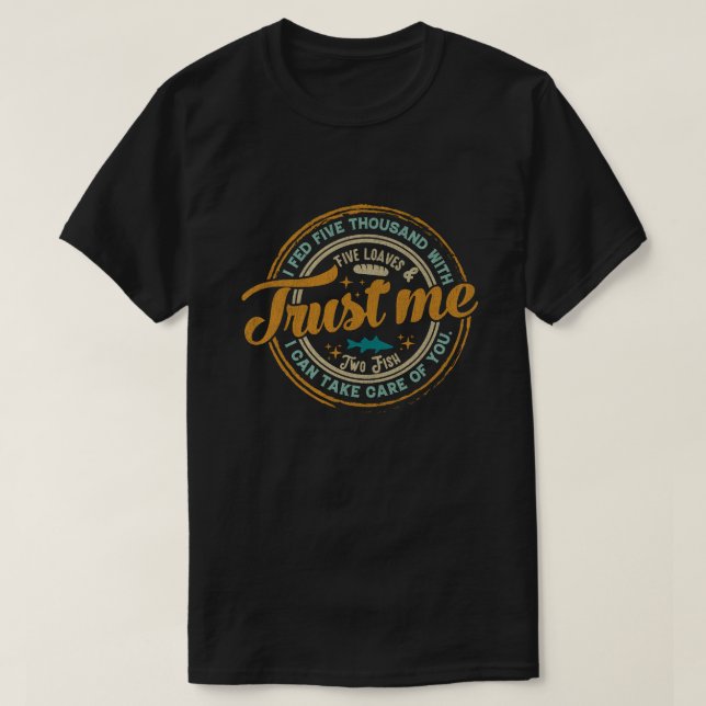 Jag Matat 5 000 med fem lovar och två fiskar T Shirt (Design framsida)
