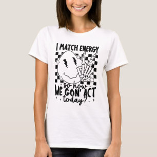 Jag matchar energi, Rolig dödskalle, Matcha Energi T Shirt