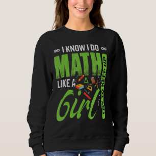 Jag Math som en flicka försöker Behålla upp flicka T Shirt