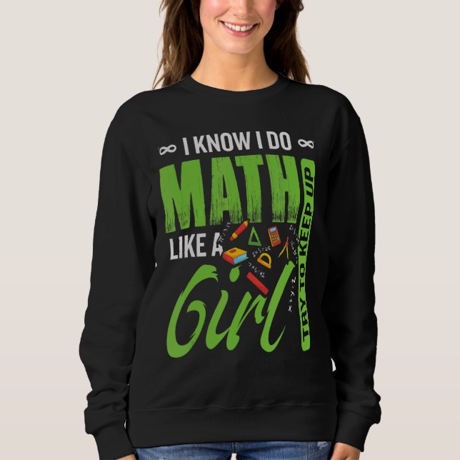 Jag Math som en flicka försöker Behålla upp flicka T Shirt (Framsida)