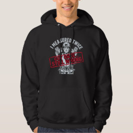 Jag Mätte Två Gånger Kapade En Gång Fortfarande Fe Hoodie