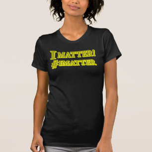 "JAG MATTER!" Utkastuttrycksdesign. Köp nu T Shirt