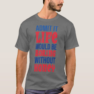 Jag medger att det skulle vara att bada utan honun t shirt