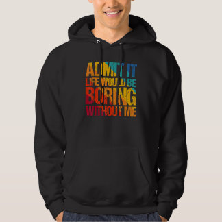 Jag medger att det skulle vara en grop utan att ja hoodie