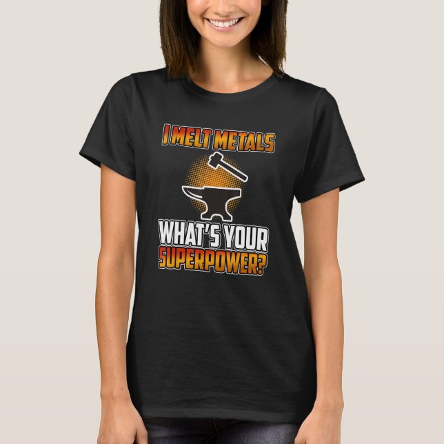 Jag Melt Metall Blacksmith Forge Blacksmithing For T Shirt (Framsida)