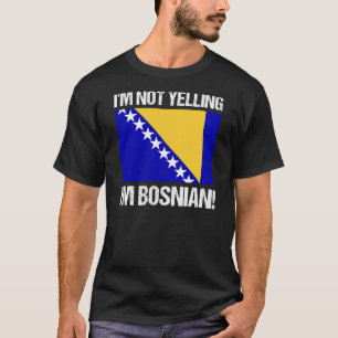 Jag menar inte att jag är bosniska Land-Flagga Bo T Shirt