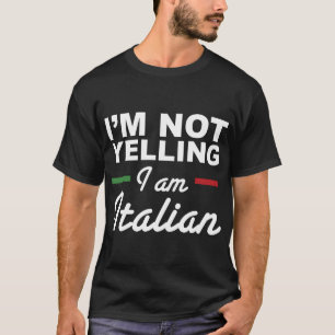 Jag menar inte att jag är italienare. t shirt