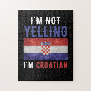Jag menar inte att jag är kroatisk kroatisk Flagg Pussel
