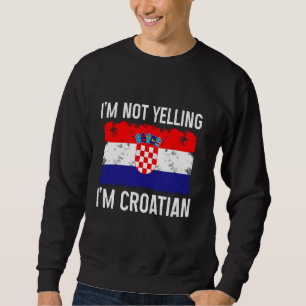 Jag menar inte att jag är kroatiskt roligt Kroatie Lång Ärmad Tröja