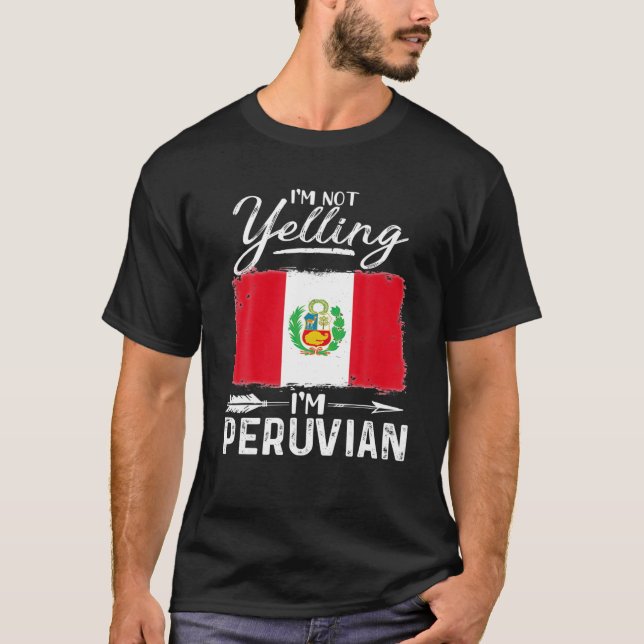 Jag menar inte att jag är Peruvian Peru T Shirt (Framsida)