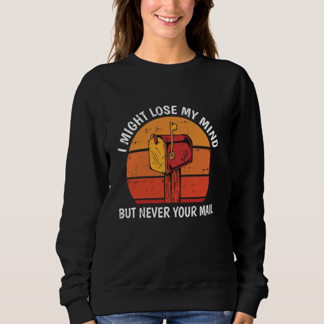 Jag Migth Lose Mind Postal Worker Mail Dam T Shirt (Framsida)