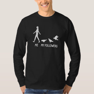Jag Mina Följare Duva  Bonde Djur Jordbruk Fågel T Shirt