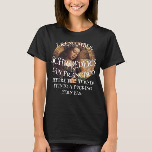 JAG MINNER SCHROEDER'S I SAN FRANCISCO FÖRR T SHIRT