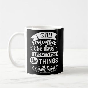 Jag minns fortfarande dagen jag bad om Sak I Kaffemugg