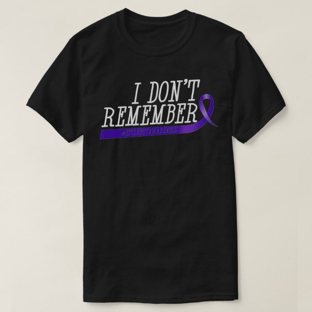 Jag minns inte Roligten Epilepsi för manar Women K T Shirt (Design framsida)