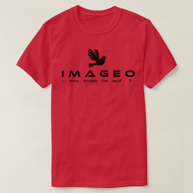 Jag Minus Allmighty Gud Equal 0 T Shirt (Design framsida)