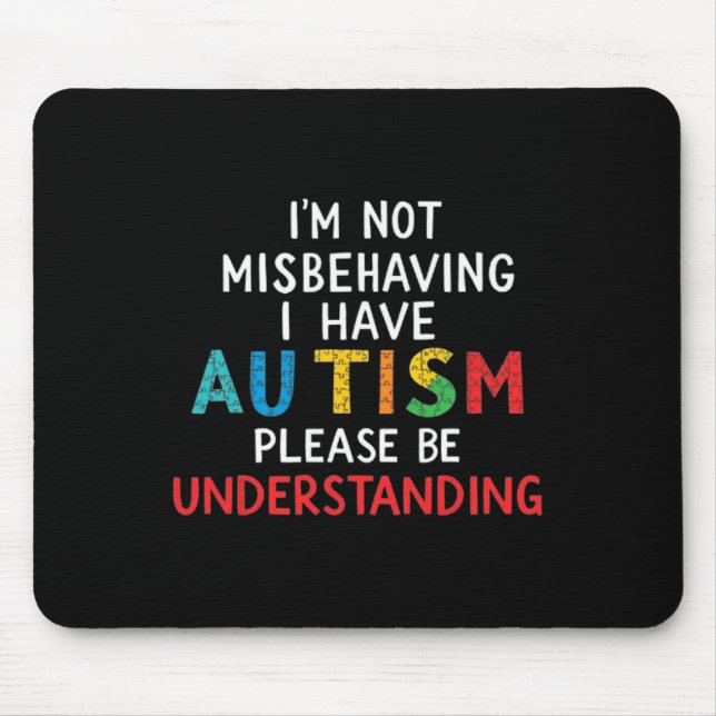 Jag misbehagar mig inte, jag har autism, var så fö musmatta (Framsidan)