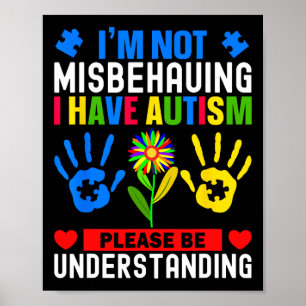 Jag Misbehavar Inte Jag Har Autismmedvetenhet Auti Poster