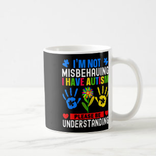 Jag Misbehaver Inte Jag Har Autism Medvetenhet Aut Kaffemugg