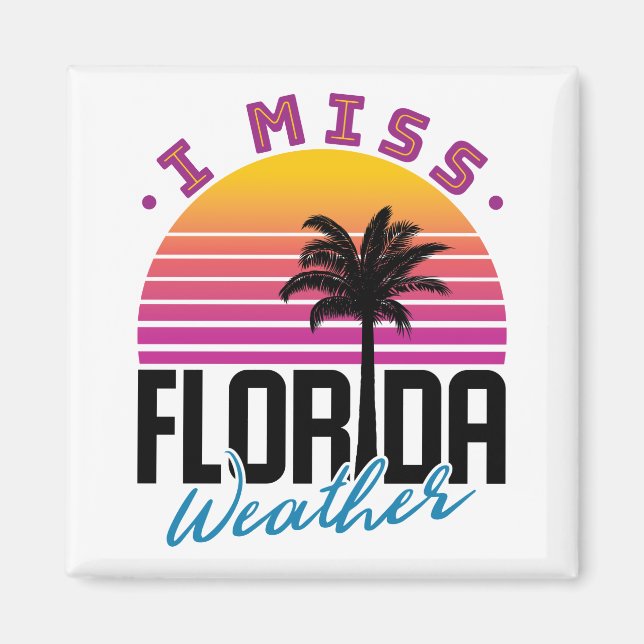 Jag Miss Florida Weather Magnet (Framsidan)