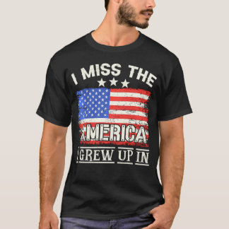 Jag missar Amerika jag växte upp i amerikanska USA T Shirt