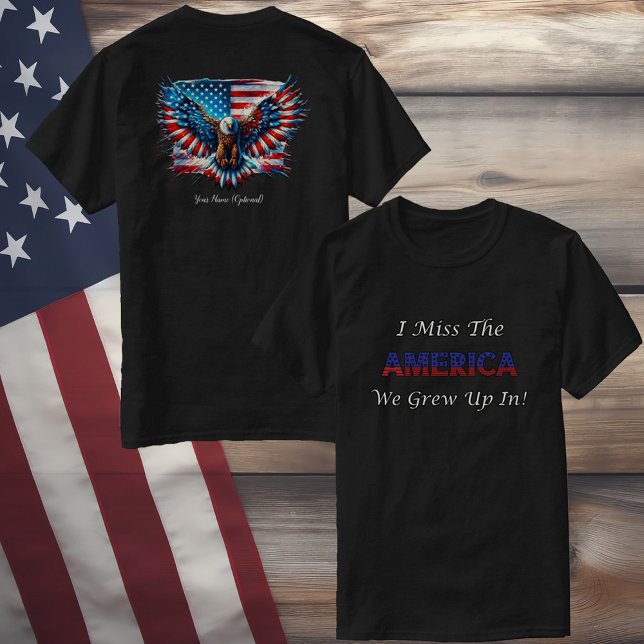 Jag missar Amerika jag växte upp i T Shirt (Skapare uppladdad)