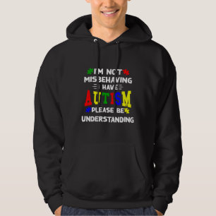 Jag missar inte att jag har autism, var snäll och  hoodie