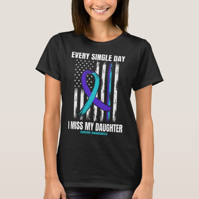 Jag missar min dotter Suicide Awareness Shirt Prev T (Framsida)