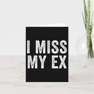 Jag missar min Ex Breakup Heartbrott Broken Relati Kort