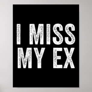 Jag missar min Ex Breakup Heartbrott Broken Relati Poster
