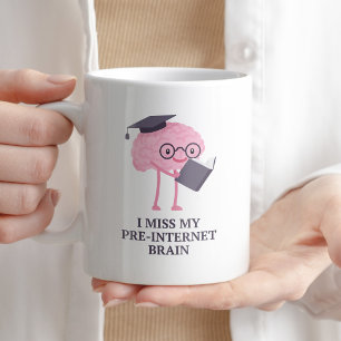 Jag missar min förInternet-hjärna, Sarcastic Kaffe Kaffemugg