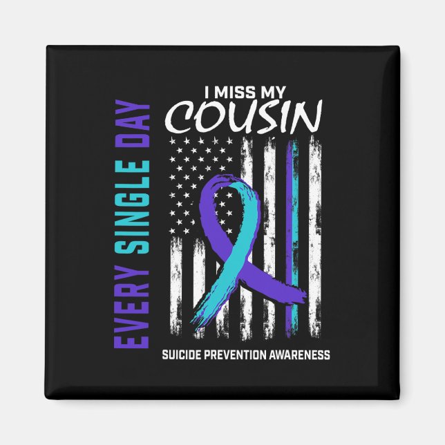 Jag missar min kusin Suicide Awareness Prevention  Magnet (Framsidan)