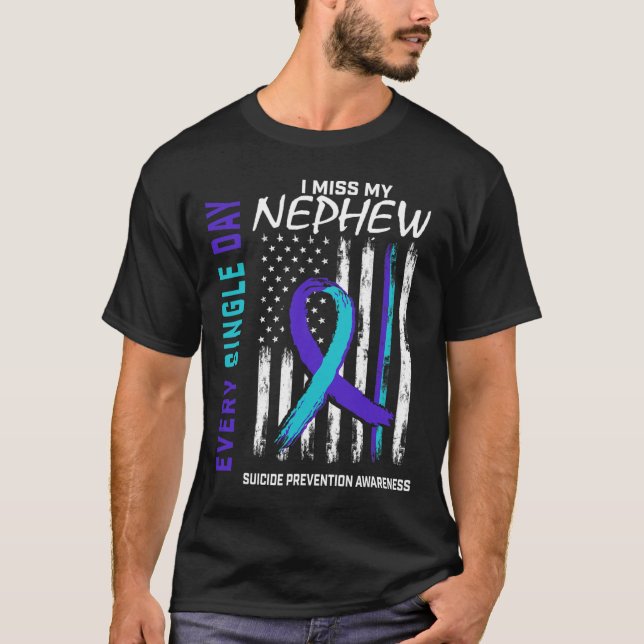 Jag missar min nehew Suicide Awareness Prevention  T Shirt (Framsida)