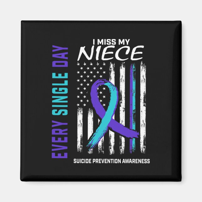 Jag missar min Niece Suicide Awareness Prevention  Magnet (Framsidan)