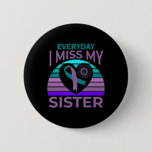Jag missar min syster Heart Ribbon Suicide Awarene Knapp