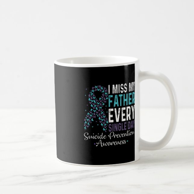 Jag missar mitt Far varje dag självmordsförebyggan Kaffemugg (Höger)