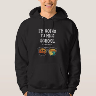 Jag missar skolans konstiga sommarsemester förra d hoodie