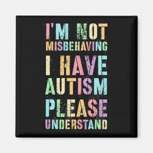 Jag missbrukar inte min autism. magnet