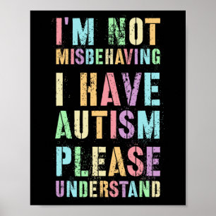 Jag missbrukar inte min autism. poster