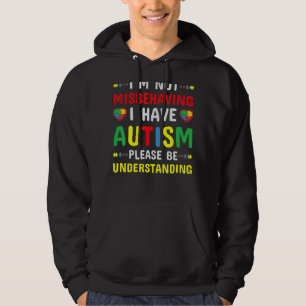 Jag missbrukar inte min autism, var snäll och var hoodie