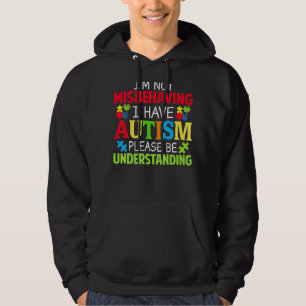 Jag missbrukar inte min autism, var snäll och var hoodie