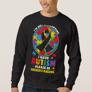 Jag missbrukar inte min autism, var snäll och var lång ärmad tröja