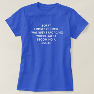 JAG MISSLYCKADES CHURCH JAG VAR BUSY MED WITCHCRAF T-SHIRT