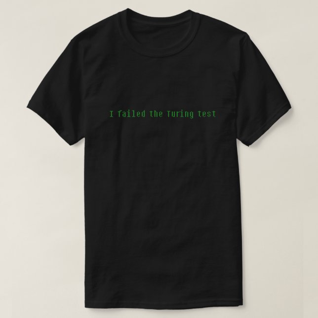 Jag Misslyckades testmetoden T Shirt (Design framsida)