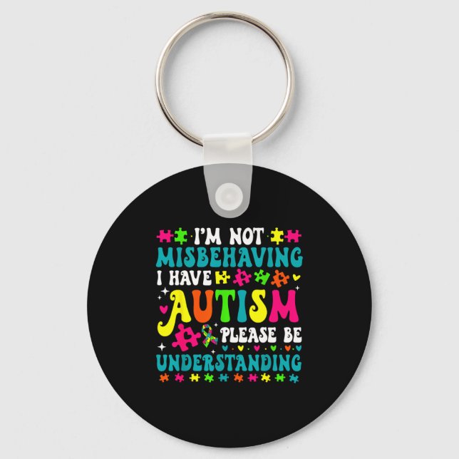 Jag Misstiger Mig Inte Jag Har Autism Var Snall Nyckelring (Framsida)