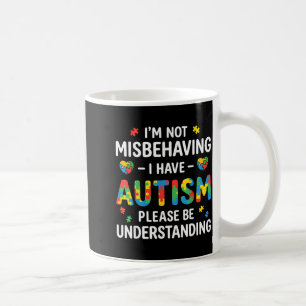 Jag Misstiger Mig Inte Jag Har Autism Var Tålmodig Kaffemugg